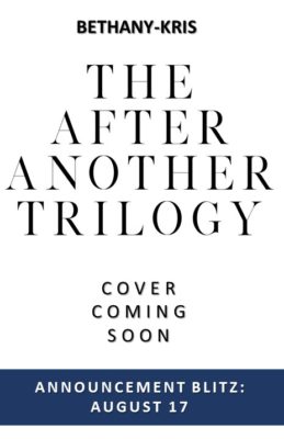 Announcement Blitz: The After Another Trilogy by Bethany-Kris