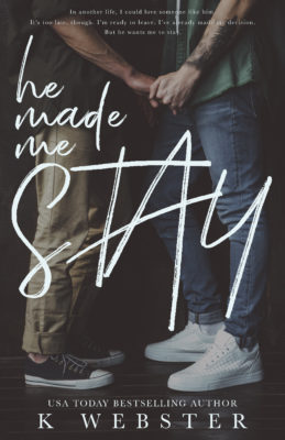 Blitz: He Made Me Stay by K Webster