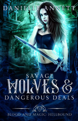 Blitz: Savage Wolves & Dangerous Deals by Danielle Annett