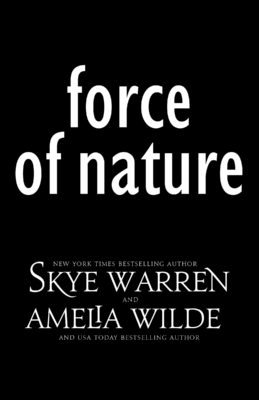 Blitz: Force of Nature by Skye Warren & Amelia Wilde