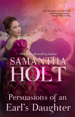 Persuasions of an Earl’s Daughter by Samantha Holt